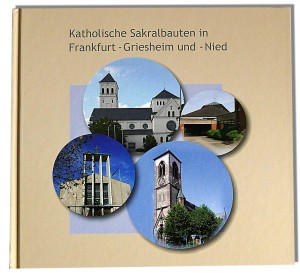 Kath. Sakralbauten Frankfurt Griesheim Nied